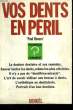 VOS DENTS EN PERIL.. REVERE PAUL.