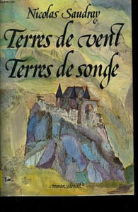 TERRES DE VENT, TERRES DE SONGE.