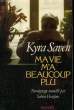 MA VIE M'A BEAUCOUP PLU.. SAVEN KYRA.