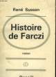 HISTOIRE DE FARCZI.. SUSSAN RENE.