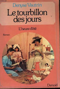 LE TOURBILLON DES JOURS. TOME 2 : L'HEURE D'ETE.
