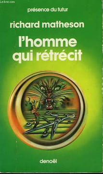 L'HOMME QUI RETRECIT. COLLECTION PRESENCE DU FUTUR N° 18.. MATHESON RICHARD.