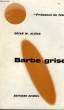 BARBE - GRISE. COLLECTION PRESENCE DU FUTUR N° 95.. ALDISS BRIAN W.