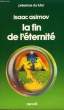 LA FIN DE L'ETERNITE. COLLECTION PRESENCE DU FUTUR N° 105.. ASIMOV ISAAC.