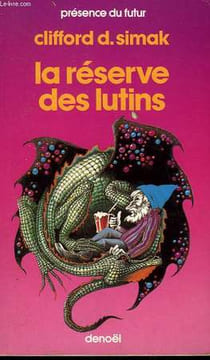 LA RESERVE DES LUTINS. COLLECTION PRESENCE DU FUTUR N° 119.. SIMAK CLIFFORD D.