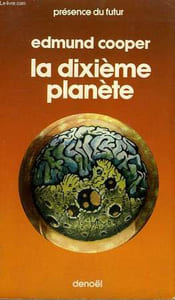 LA DIXIEME PLANETE. COLLECTION PRESENCE DU FUTUR N° 221.