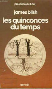 LES QUINCONCES DU TEMPS. COLLECTION PRESENCE DU FUTUR N° 227.