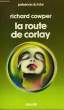 LA ROUTE DE CORLAY.COLLECTION PRESENCE DU FUTUR N° 278.. COWPER RICHARD.