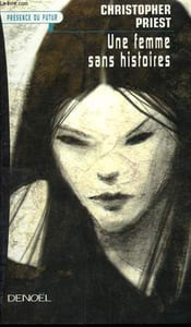 UNE FEMME SANS HISTOIRES. COLLECTION PRESENCE DU FUTUR N° 625.