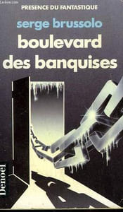 BOULEVARD DES BANQUISES. COLLECTION PRESENCE DU FANTASTIQUE N° 2.