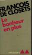 LE BONHEUR EN PLUS. COLLECTION MEDIATIONS N°  130. DE CLOSETS FRANCOIS.