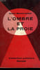 L'OMBRE ET LA PROIE. COLLECTION POLICIERE. LES MAITRES DU MYSTERE N&deg; 2. BOUCCAREJE ALAIN.