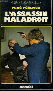 L'ASSASSIN MALADROIT. COLLECTION SUPER CRIME CLUB N° 291. REOUVEN RENE.