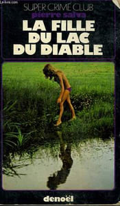 LA FILLE DU LAC DU DIABLE. COLLECTION SUPER CRIME CLUB N° 310