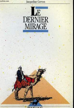 LE DERNIER MIRAGE. TRAVELLING N° 54. CERVON JACQUELINE.