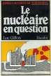 LE NUCLEAIRE EN QUESTION.. GILLON LUC.