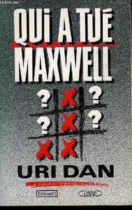 QUI A TUE MAXWELL?
