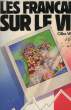 LES FRANCAIS SUR LE VIF.. VALLET GILLES.