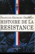HISTOIRE DE LA RESISTANCE.. DREYFUS FRANCOIS - GEORGES.