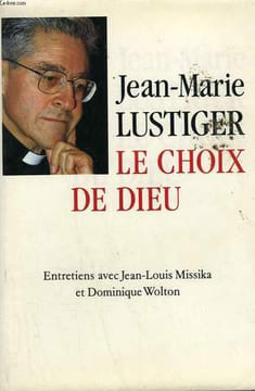 LE CHOIX DE DIEU.. LUSTIGER JEAN-MARIE.