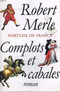 FORTUNE DE FRANCE. COMPLOTS ET CABALES.. MERLE ROBERT.