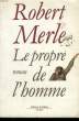 FORTUNE DE FRANCE. LE PROPRE DE L'HOMME.. MERLE ROBERT.
