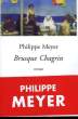 BRUSQUE CHAGRIN.. MEYER PHILIPPE.