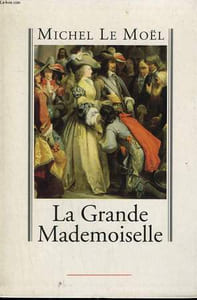 LA GRANDE MADEMOISELLE.
