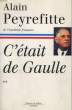 C'ETAIT DE GAULLE. TOME 2 : LA FRANCE REPREND SA PLACE DANS LE MONDE.. PEYREFITTE ALAIN.