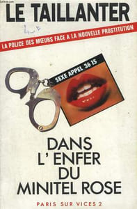 DANS L'ENFER DU MINITEL ROSE. PARIS SUR VICES 2.