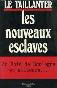 LES NOUVEAUX ESCLAVES.
