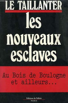 LES NOUVEAUX ESCLAVES.. LE TAILLANTER ROGER.