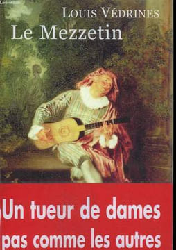 LE MEZZETIN.. VEDRINES LOUIS.