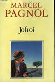 JOFROI.. PAGNOL MARCEL.