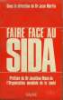 FAIRE FACE AU SIDA.. MARTIN JEAN.