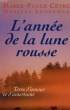 L'ANNEE DE LA LUNE ROUSSE. CEPRE Marie-Paule / LEDERMAN Daniele