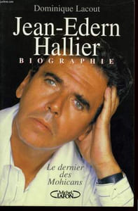 JEAN-EDERN HALLIER, LE DERNIER DES MOHICANS, BIOGRAPHIE