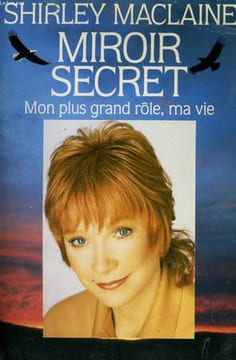 MIROIR SECRET, MON PLUS GRAND ROLE, MA VIE. MACLAINE Shirley