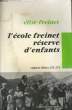 L'ECOLE FREINET RESERVE D'ENFANTS, CAHIERS LIBRES 272-273. FREINET Elise