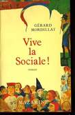 VIVE LA SOCIALE !. MORDILLAT Gérard