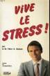VIVE LE STRESS !. HANSON Peter G. (Dr)