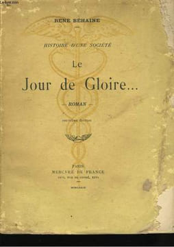 HISTOIRE D'UNE SOCIETE, LE JOUR DE GLOIRE. BEHAINE René