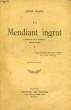 LE MENDIANT INGRAT, JOURNAL DE L'AUTEUR, 1892-1895, TOMES 1 et 2. BLOY Léon