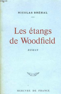 LES ETANGS DE WOODFIELD. BREHAL Nicolas
