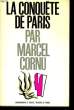 LA CONQUETE DE PARIS. CORNU Marcel