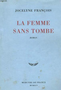 LA FEMME SANS TOMBE. FRANCOIS Jocelyne