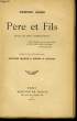 PERE ET FILS, ETUDE DE DEUX TEMPERAMENTS. GOSSE Edmund