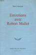 ENTRETIENS AVEC ROBERT MALLET. LEAUTAUD Paul
