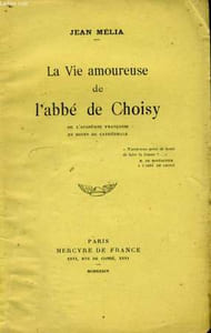 LA VIE AMOUREUSE DE L'ABBE DE CHOISY