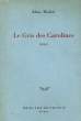 LE GRIS DES CAROLINES. MODICK Klaus
